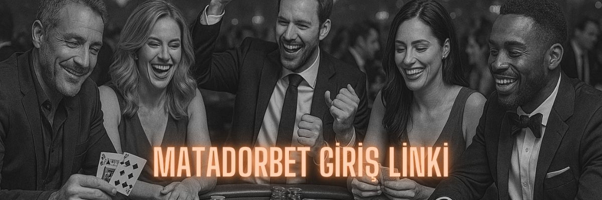 Matadorbet Giriş Linki